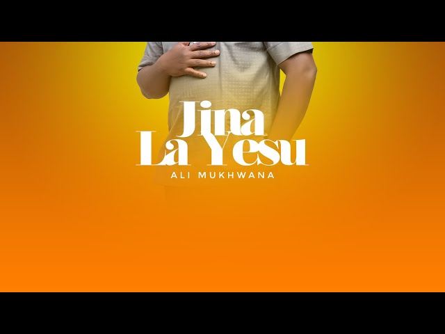 Ali Mukhwana - Jina La Yesu (sms SKIZA 9863267 to 811) Dial *837*2100# class=