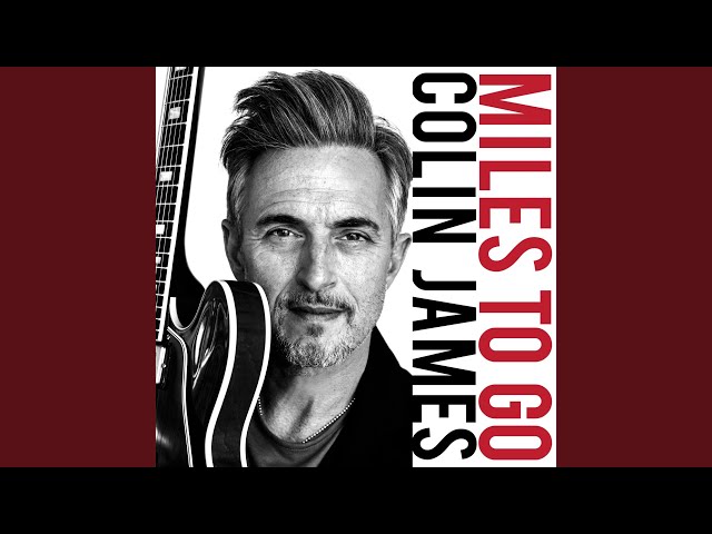 Colin James - One More Mile