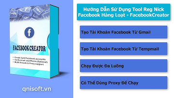 Hướng Dẫn Sử Dụng Tool Reg Nick Facebook Hàng Loạt - FacebookCreator