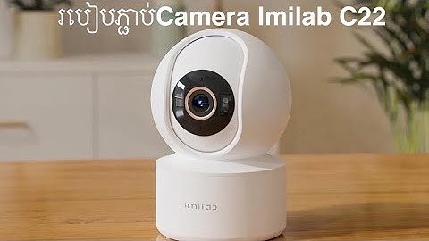 IMilab C22 (3K )/ Connecting To App