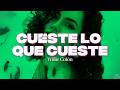 Willie Colón - Cueste Lo Que Cueste || Letra
