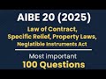 AIBE 20 (2025) | Law of Contract, Specific Relief, Property Laws &amp; Negotiable Instruments Act 