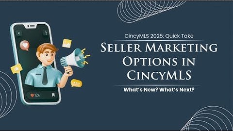 Marketing Options for Sellers CincyMLS QuickTake