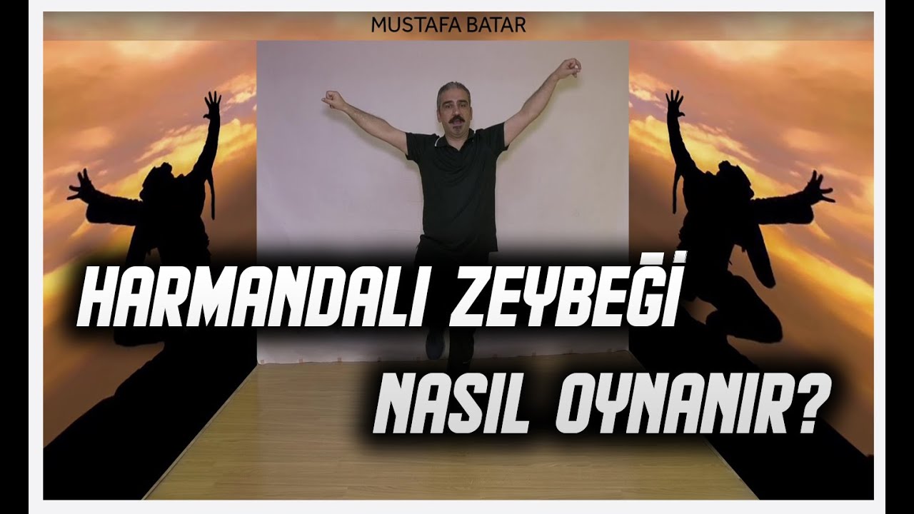 Zeybek Dansının Güzel Dünyasına Hoş Geldiniz: Harmandalı nasıl oynanır?  Eğitim Şimdi Başlıyor...