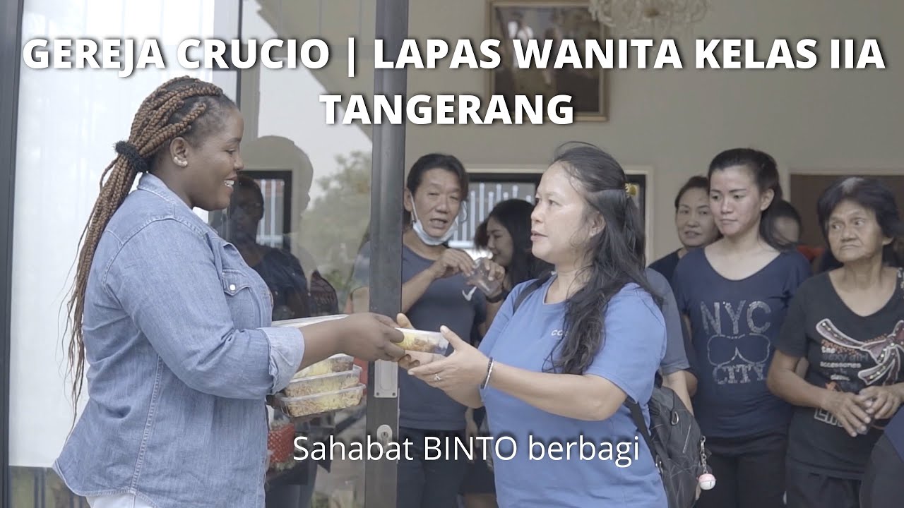 Gereja Crucio | Lapas Wanita kelas IIA Tangerang | Mapan Ministry | Binto Berbagi | Nasi kuning