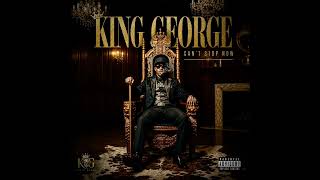Famous King George- Can't Stop Now Net Worth
