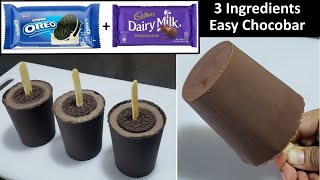 3 Ingredients No Cream No Mould Oreo Dairymilk Chocobar | Instant Chocobar | Chocolate IceCream