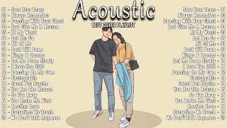 Top Acoustic Love Songs 2024 🌼 Best Chill English Love Songs Music 2024 New Songs to Boost Your Mood