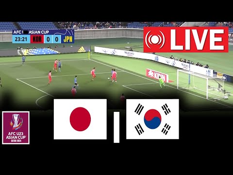🔴라이브 : 일본 U23 vs 대한민국 U23 | AFC 아시안컵 라이브 | 대한민국 U23 라이브 축구 | 일본 vs 한국 라이브