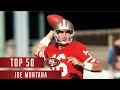 Joe Montana's Top 50 Plays | 49ers