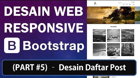 Membuat Desain Web Responsive dengan Bootstrap (Part 5/8 ) - Daftar Posting