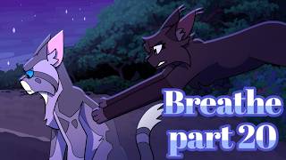Breathe - Part 20 - Hollyleaf