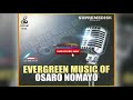 BENIN MUSICEVEGREEN MUSIC OF OSARO NOMAYO Full Edo Music Album