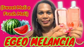 EGEO MELANCIA 🍉🍉 O Boticário. (Egeo Sweet Meli e Fresh Meli) #egeomelancia #perfumes #oboticario