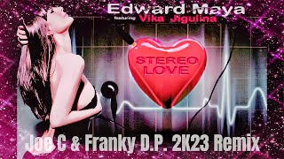 Edward Maya Feat Vika Jigulina - Stereo Love Joe C Franky Dp Remix