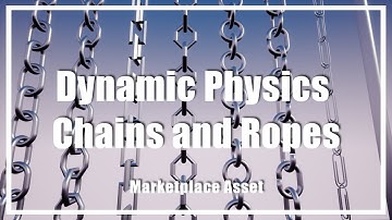Dynamic Physics Chains and Ropes - UE4 Marketplace Asset