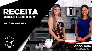 Omelete de Atum por Tânia Oliveira