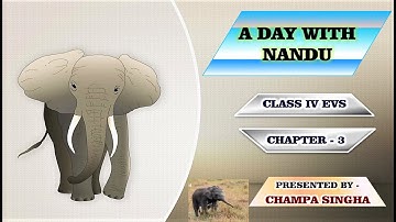 𝗔 𝗱𝗮𝘆 𝘄𝗶𝘁𝗵 𝗡𝗮𝗻𝗱𝘂|𝗖𝗵𝗮𝗽𝘁𝗲𝗿-𝟯|𝗜𝗩 𝗘𝗩𝗦|𝗘𝗹𝗲𝗽𝗵𝗮𝗻𝘁 𝗵𝗲𝗿𝗱|𝗖𝗵𝗮𝗺𝗽𝗮 𝗦𝗶𝗻𝗴𝗵𝗮|𝗞𝗩 𝗜𝗢𝗖 𝗡𝗼𝗼𝗻𝗺𝗮𝘁𝗶 𝗚𝘂𝘄𝗮𝗵𝗮𝘁𝗶