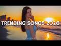 Trending Songs 2026 Playlist TikTok Spotify Viral Hits 2026 Best Pop Hits New Songs Mix 2026