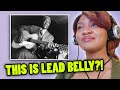 First time hearing Lead Belly - Where Did You Sleep Last Night