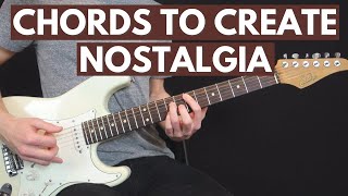 Emotional Chords: How To Create The Feeling of Nostalgia