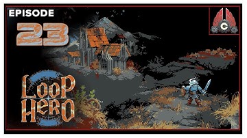 CohhCarnage Plays Loop Hero (Early Key From Devolver Digital!!!) - Episode 23