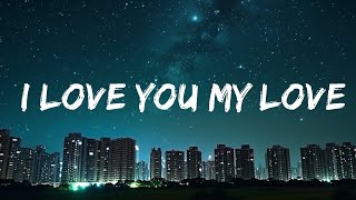 Aaron Jude Foregard - I Love You My Love (Lyrics) 15p lyrics/letra