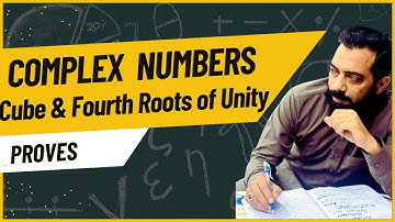 Class 11 Math | Prove of cube & fourth root of Unity |  | BISE | O/A Level | IGCSE | Edexcel