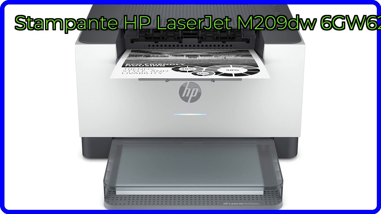 RECENSIONE (2025) : Stampante HP LaserJet M209dw 6GW62F. DETTAGLI ESSENZIALI