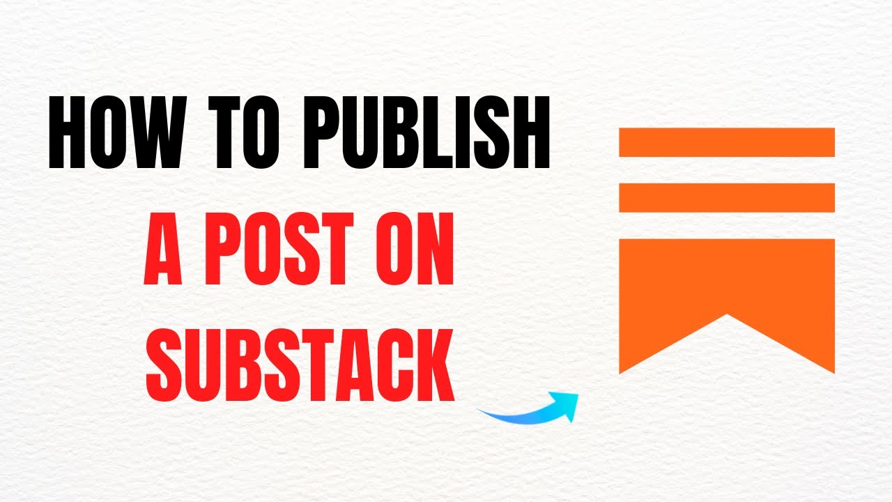 How to Publish a Post on Substack Step by Step – Full Guide - YouTube