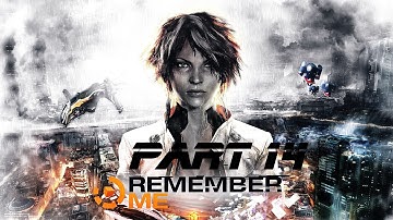 lets play Remember Me part 14 bad request rescue!