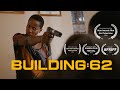 Building 62 film teaser