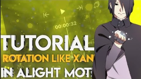 Rotate like “XANDROS” in AlightMotion [Tutorial]