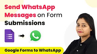 How to Send WhatsApp Messages on Form Submission - Google Forms WhatsApp Integration