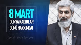 8 Mart Dünya Kadınlar Günü Hakkında