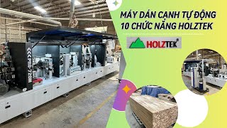 MÁY DÁN CẠNH VENEER TỰ ĐỘNG 10 CHỨC NĂNG - HOLZTEK - PRO-720M