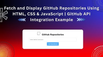 🔍 Fetch and Display GitHub Repositories using HTML, CSS, and JavaScript | Step-by-Step Guide 🚀✨