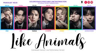 BTS - LIKE ANIMALS  Line Distribution and Colorcoded Lyrics (Comeback Concert Live Version)