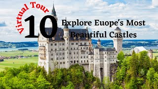 Exploring Europe's Top 10 Most Beautiful Castles | Fairytale Castles to Visit 4k