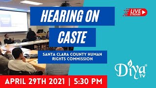 EXCLUSIVE: Santa Clara County Human Rights Commission debates caste | Diya TV