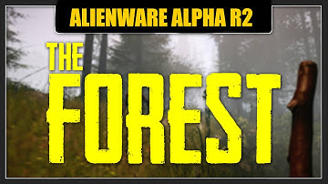 Alienware Alpha R2 (GTX 960) I The Forest I 1080p I Ultra