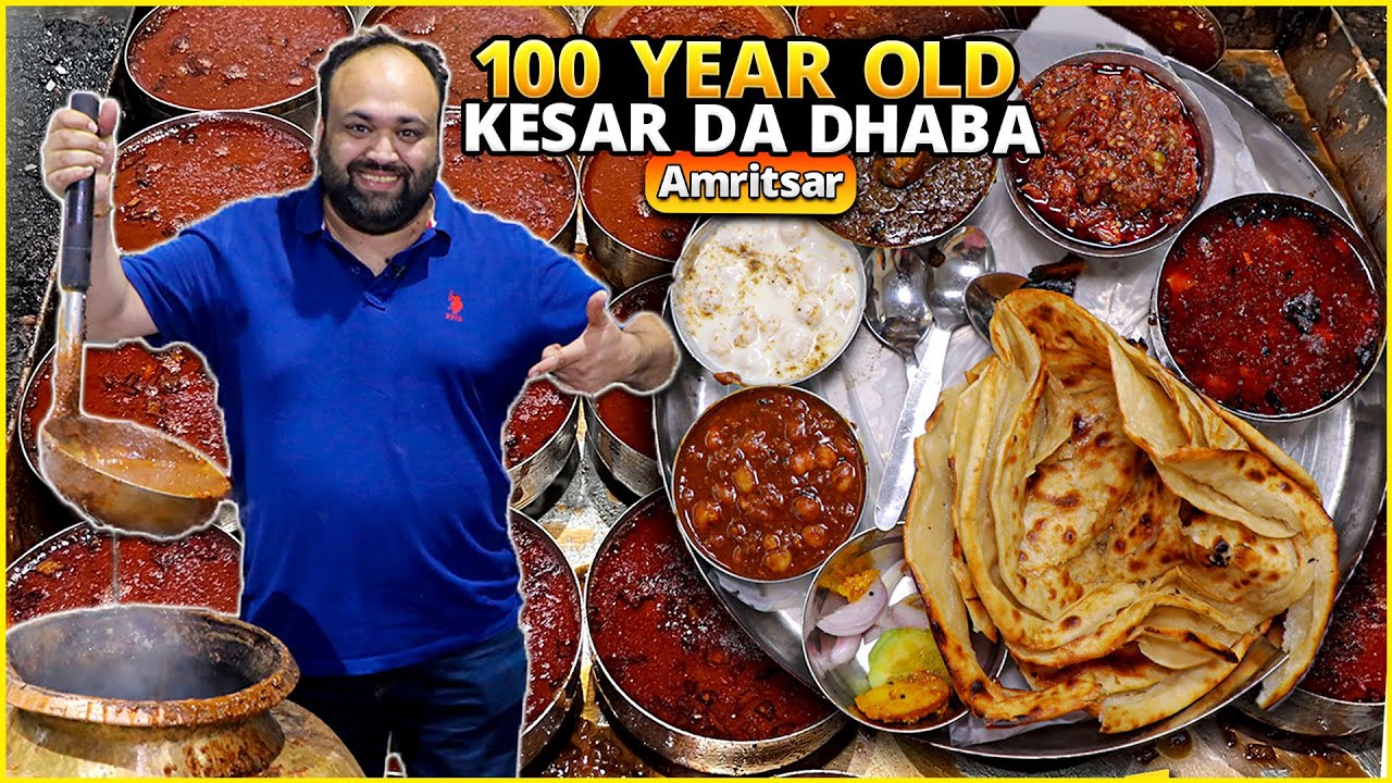 100 Year Old Legendary World Famous KESAR DA DHABA | Amritsar