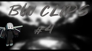 Bw Clip #4