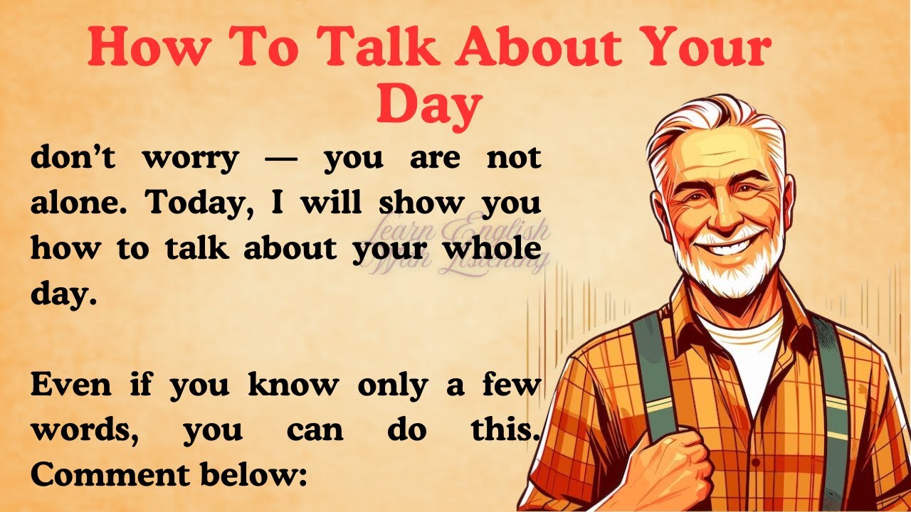 How To Talk About Your Day || Graded Reader || Listen And Practice ...