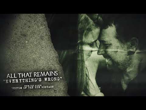 All That Remains - Everything's Wrong