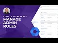 Google Admin Console: Admin Roles