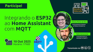 101 - Integrando o ESP32 ao Home Assistant com MQTT