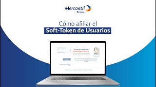 Afiliación de Soft Token de Usuarios en Mercantil en Línea - Empresas screenshot 4