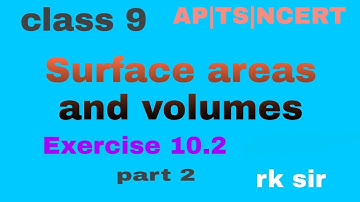 class 9 |Surface areas and volumes solutions of exercise 10.2 |part 2|