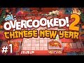 Overcooked 2: Chinese New Year DLC - #1 - YEAR OF THE PIG! (4 Player Gameplay)